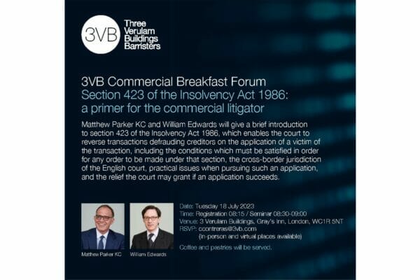 Commercial Breakfast Forum: Section 423 of the Insolvency Act 1986: a primer for the commercial litigator